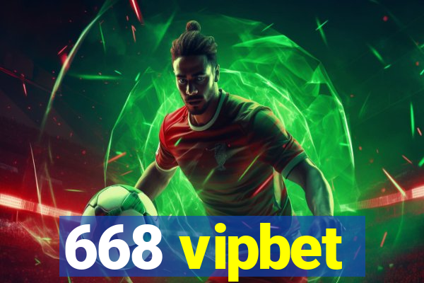 668 vipbet